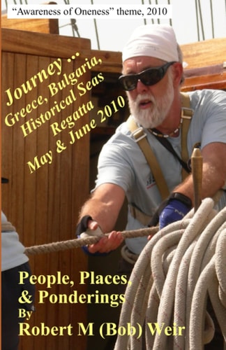 Journey ... Greece, Bulgaria, Historical Seas Regatta May & June 2010