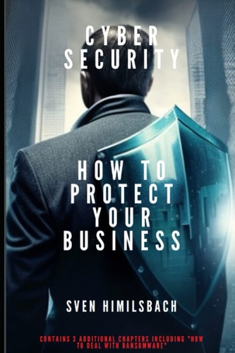 Cyber Security How to Protect Your Business