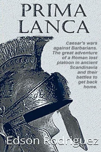 PRIMA LANCA Roman War Against Barbarians Under Julius Caesar