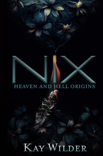 Nix Heaven and Hell Origins Novella