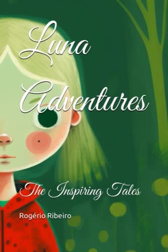 Luna Adventures The Inspiring Tales