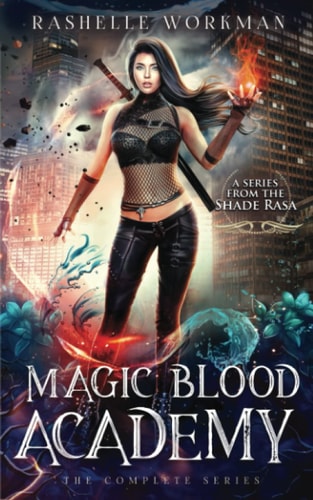 Magic Blood Academy The Complete Series: Includes All Six Volumes of The Elemental Outcast Games