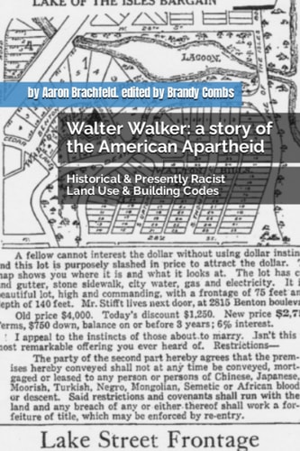 Walter Walker A Story of the American Apartheid: History and Present of Racist Land Use and Building Codes
