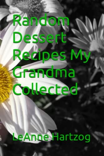 Random Dessert Recipes My Grandma Collected