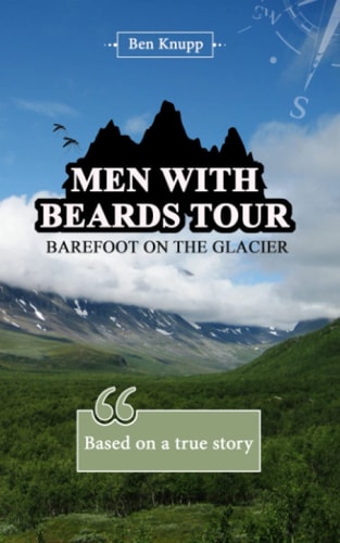 Men-With-Beards-Tour Barefoot on the Glacier