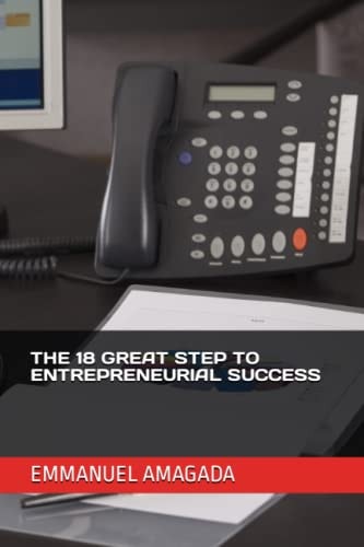 The 18 Great Step to Entrepreneurial Success