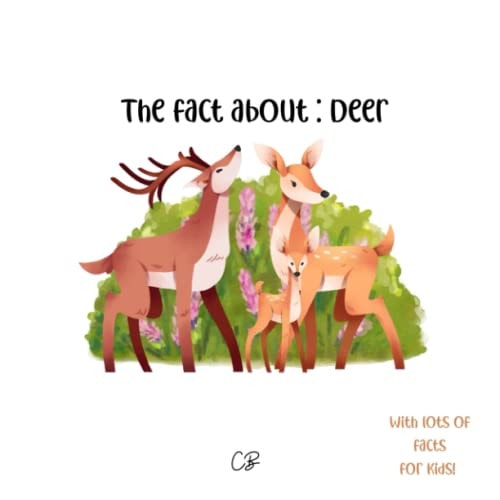 The Fact about Deer With Lots of Facts for Kids!