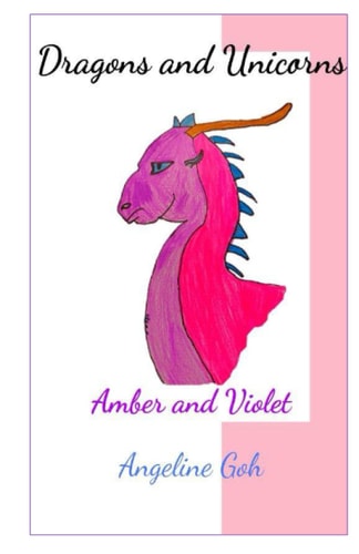 Amber and Violet Unicorns and Dragons: Book 1