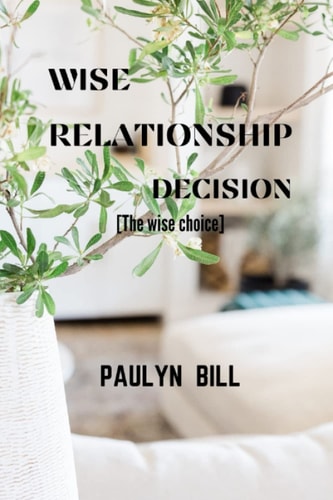 Wise Relationship Decision
