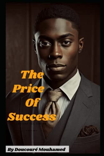 The Price Of Success The Dark Side of Africa's Business World.