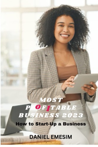 Most Profitable Business 2023 How to Start-Up a Profitable Business