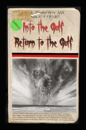 Enter The Gulf/Return To The Gulf A Xxx Zombieboy XxX Double Feature