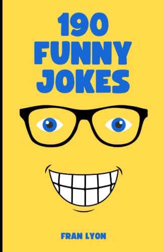 190 Funny Jokes Laugh Out Loud with These Side-Splitting One-Liners