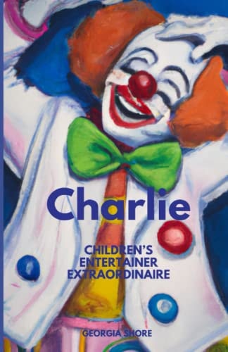 Charlie Children's Entertainer Extraordinaire