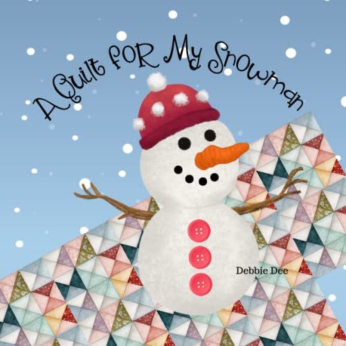A Quilt for My Snowman