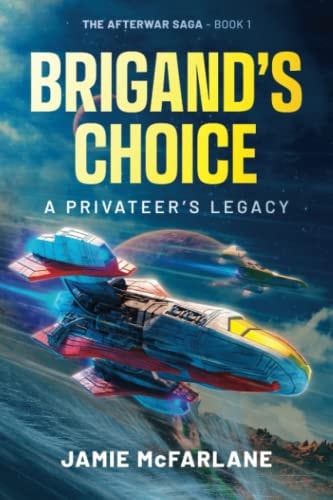 Brigand's Choice A Privateer's Legacy