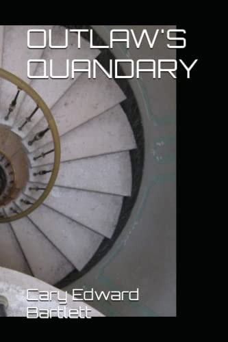 Outlaw's Quandary