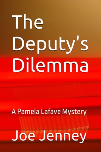 The Deputy's Dilemma A Pamela Lafave Mystery