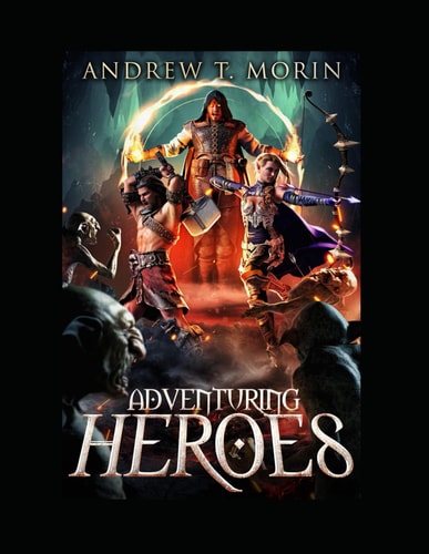 Adventuring Heroes The Role Playing Game You Have Been Waiting For!