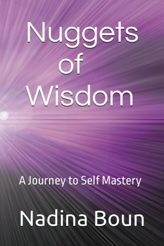 Nuggets of Wisdom A Journey to Self Mastery