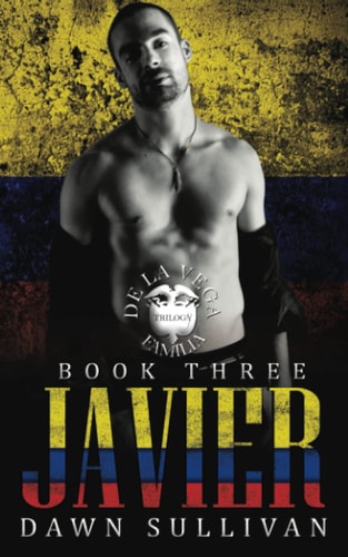 Javier The De La Vega Familia Trilogy Book 3: Social Rejects Syndicate