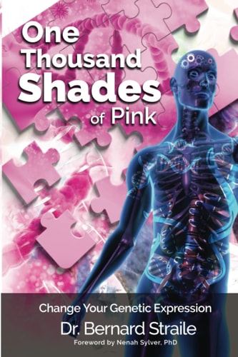 A Thousand Shades of Pink Change Your Genetic Expression