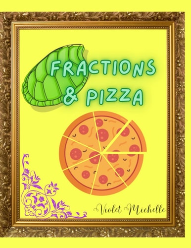 Fractions & Pizza (BeaYOUtiful Books)
