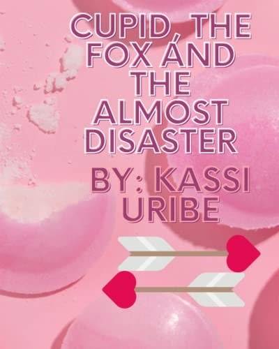 Cupid, The Fox and the Almost Disaster