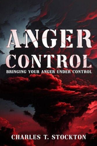 Anger Control Bringing Your Anger Under Control