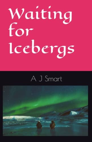 Waiting for Icebergs
