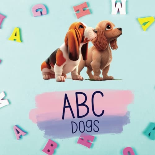 ABC Dogs Alphabet Books for Kids, Children Books Ages 1-3, Kindle Books for Toddlers