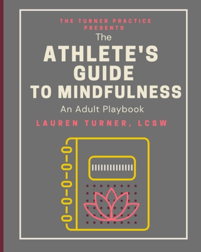 The Athlete's Guide to Mindfulness An Adult Playbook