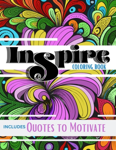 Inspire Coloring Activity Book Quotes to Motivate