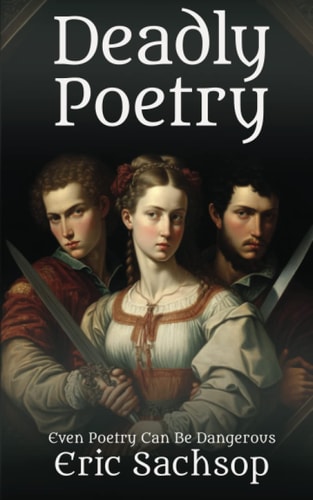 Deadly Poetry Even Poetry Can Be Dangerous