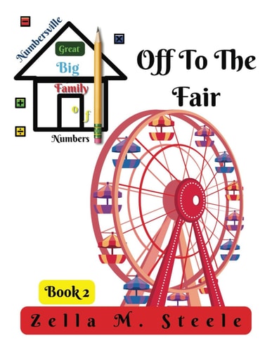 Numbersville Great Big Family of Numbers Off To The Fair - Book 2