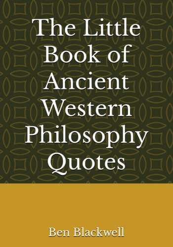The Little Book of Ancient Western Philosophy Quotes