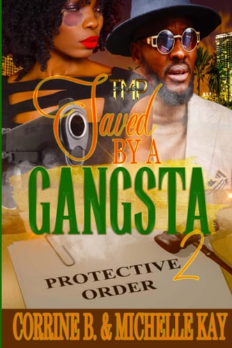 Saved by a Gangsta 2 (Finale)
