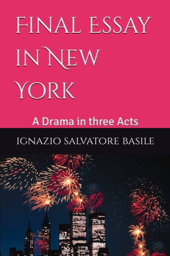 Final Essay in New York A Drama in Three Acts