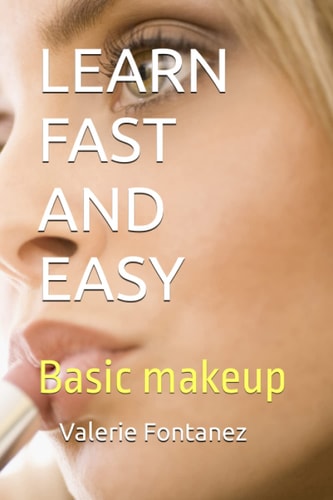 Learn Fast and Easy Basic Makeup