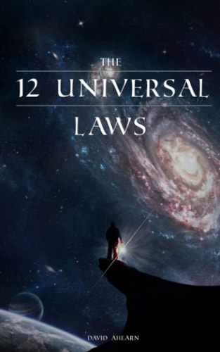12 Universal Laws Master the 12 Universal Laws and You Will Master Life.