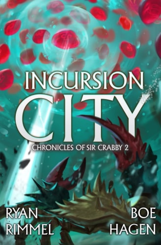 Incursion City A LitRPG Adventure