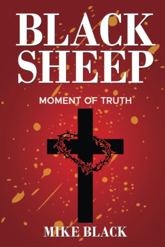 Black Sheep Moment Of Truth