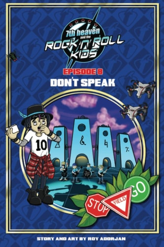7th Heaven and the Rock'n'Roll Kids - Don't Speak Episode 8