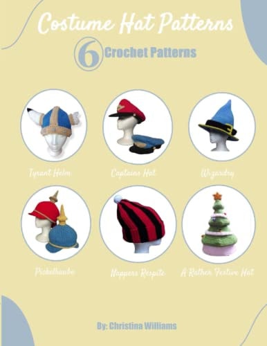 Non-Traditional Hat Patterns 6 Crochet Patterns
