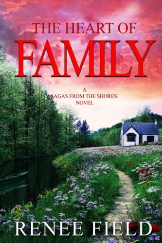 The Heart of Family Family Drama- Contemporary Women's Fiction