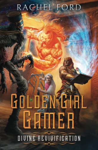 Divine Revivification A Wholesome LitRPG Adventure