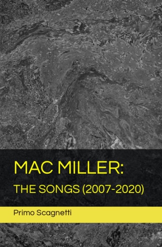 Mac Miller The Songs (2007-2020)