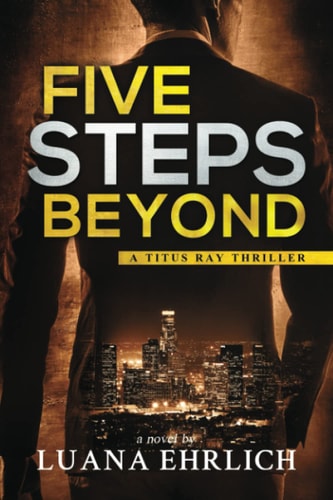 Five Steps Beyond A Titus Ray Thriller
