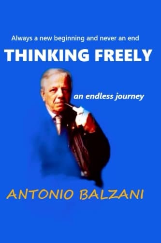 Thinking Freely An Endless Journey