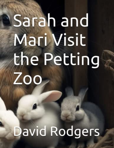 Sarah and Mari Visit the Petting Zoo